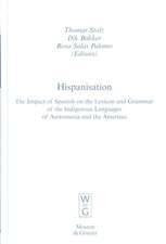 Hispanisation: The Impact of Spanish on the Lexicon and Grammar of the Indigenous Languages of Austronesia and the Americas