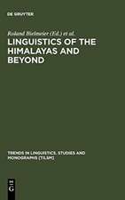 Linguistics of the Himalayas and Beyond