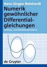 Numerik gewöhnlicher Differentialgleichungen: Anfangs- und Randwertprobleme