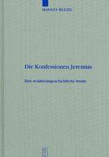 Die Konfessionen Jeremias: Eine redaktionsgeschichtliche Studie