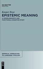 Epistemic Meaning: A Crosslinguistic and Functional-Cognitive Study