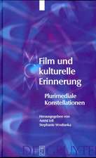 Film und kulturelle Erinnerung: Plurimediale Konstellationen