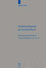 Schriftauslegung im Ezechielbuch: Redaktionsgeschichtliche Untersuchungen zu Ez 34-39