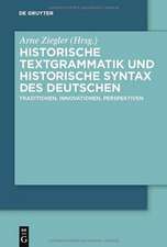 Historische Textgrammatik und Historische Syntax des Deutschen: Traditionen, Innovationen, Perspektiven