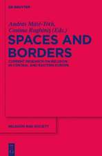 Spaces and Borders: Current Research on Religion in Central and Eastern Europe