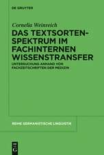 Das Textsortenspektrum im fachinternen Wissenstransfer: Untersuchung anhand von Fachzeitschriften der Medizin