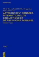 Actes du XXVe Congrès International de Linguistique et de Philologie Romanes: Tome I