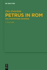 Petrus in Rom: Die literarischen Zeugnisse. Mit einer kritischen Edition der Martyrien des Petrus und Paulus auf neuer handschriftlicher Grundlage