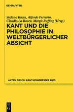 Kant und die Philosophie in weltbürgerlicher Absicht: Akten des XI. Kant-Kongresses 2010