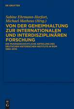 Von der Geheimhaltung zur internationalen und interdisziplinären Forschung: Die Musikgeschichtliche Abteilung des Deutschen Historischen Instituts in Rom 1960 bis 2010