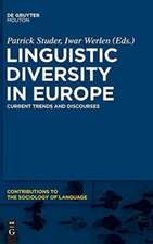 Linguistic Diversity in Europe: Current Trends and Discourses