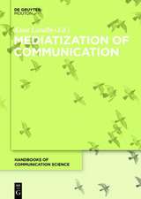 Mediatization of Communication