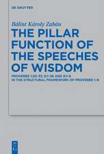 The Pillar Function of the Speeches of Wisdom: Proverbs 1:20-33, 8:1-36 and 9:1-6 in the Structural Framework of Proverbs 1-9