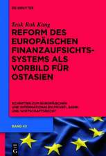 Reform des europäischen Finanzaufsichtssystems als Vorbild für Ostasien