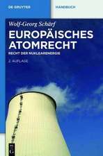 Europäisches Atomrecht: Recht der Nuklearenergie