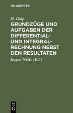 Grundzüge und Aufgaben der Differential- und Integralrechnung nebst den Resultaten