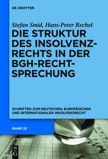 Die Struktur des Insolvenzrechts in der BGH-Rechtsprechung: 2006-2011