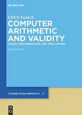 Computer Arithmetic and Validity: Theory, Implementation, and Applications