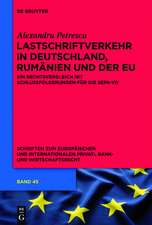 Lastschriftverkehr in Deutschland, Rumänien und der EU: Ein Rechtsvergleich mit Schlussfolgerungen für die SEPA-VO