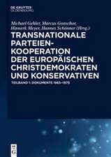 Transnationale Parteienkooperation der europäischen Christdemokraten und Konservativen: Dokumente 1965-1979