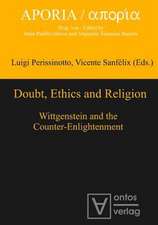 Doubt, Ethics and Religion: Wittgenstein and the Counter-Enlightenment