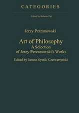 Art of Philosophy: A Selection of Jerzy Perzanowski's Works