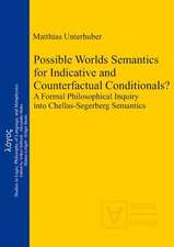 Possible Worlds Semantics for Indicative and Counterfactual Conditionals?: A Formal Philosophical Inquiry into Chellas-Segerberg Semantics