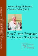 Bas van Fraassen: The Fortunes of Empiricism