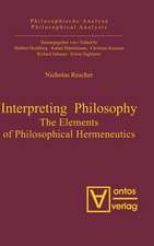 Interpreting Philosophy: The Elements of Philosophical Hermeneutics