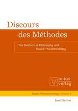 Discours des Méthodes: The Methods of Philosophy and Realist Phenomenology