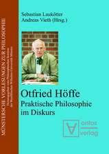 Otfried Höffe: Praktische Philosophie im Diskurs