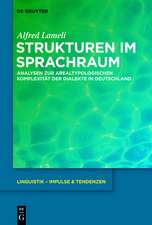 Strukturen im Sprachraum: Analysen zur arealtypologischen Komplexität der Dialekte in Deutschland