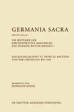 Die Bistümer der Kirchenprovinz Magdeburg. Das (exemte) Bistum Meißen 1. Das Kollegiatstift St. Petri zu Bautzen von der Gründung bis 1569