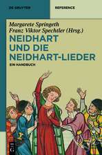 Neidhart und die Neidhart-Lieder: Ein Handbuch