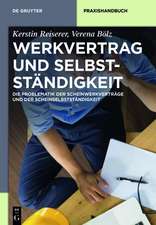 Werkvertrag und Selbstständigkeit