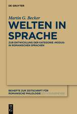 Welten in Sprache: Zur Entwicklung der Kategorie «Modus» in romanischen Sprachen