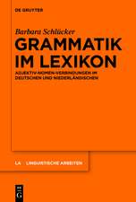 Grammatik im Lexikon: Adjektiv-Nomen-Verbindungen im Deutschen und Niederländischen