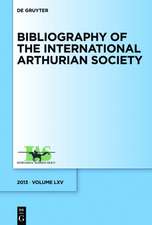 Bibliography of the International Arthurian Society. Volume LXV (2013)