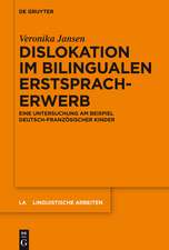 Dislokation im bilingualen Erstspracherwerb: Eine Untersuchung am Beispiel deutsch-französischer Kinder