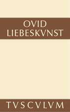 Liebeskunst: Ars amatoria libri tres