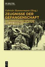 Zeugnisse der Gefangenschaft: Aus Tagebüchern und Erinnerungen italienischer Militärinternierter in Deutschland 1943-1945