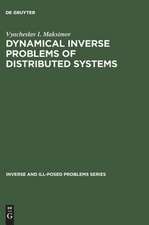 Dynamical Inverse Problems of Distributed Systems