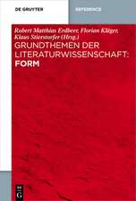 Grundthemen der Literaturwissenschaft: Form