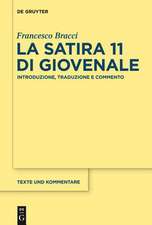 La satira 11 di Giovenale: Introduzione, traduzione e commento