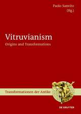 Vitruvianism: Origins and Transformations