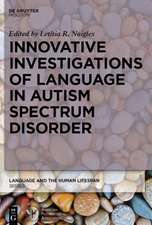 Innovative Investigations of Language in Autism Spectrum Disorder