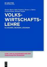 Volkswirtschaftslehre: Klausuren, Übungen und Lösungen