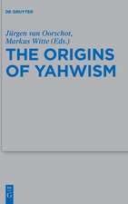 The Origins of Yahwism