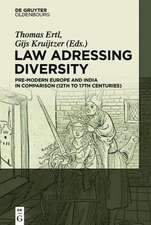 Law adressing Diversity: Pre-Modern Europe and India in Comparison (12th to 17th Centuries)