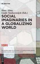 Social Imaginaries in a Globalizing World